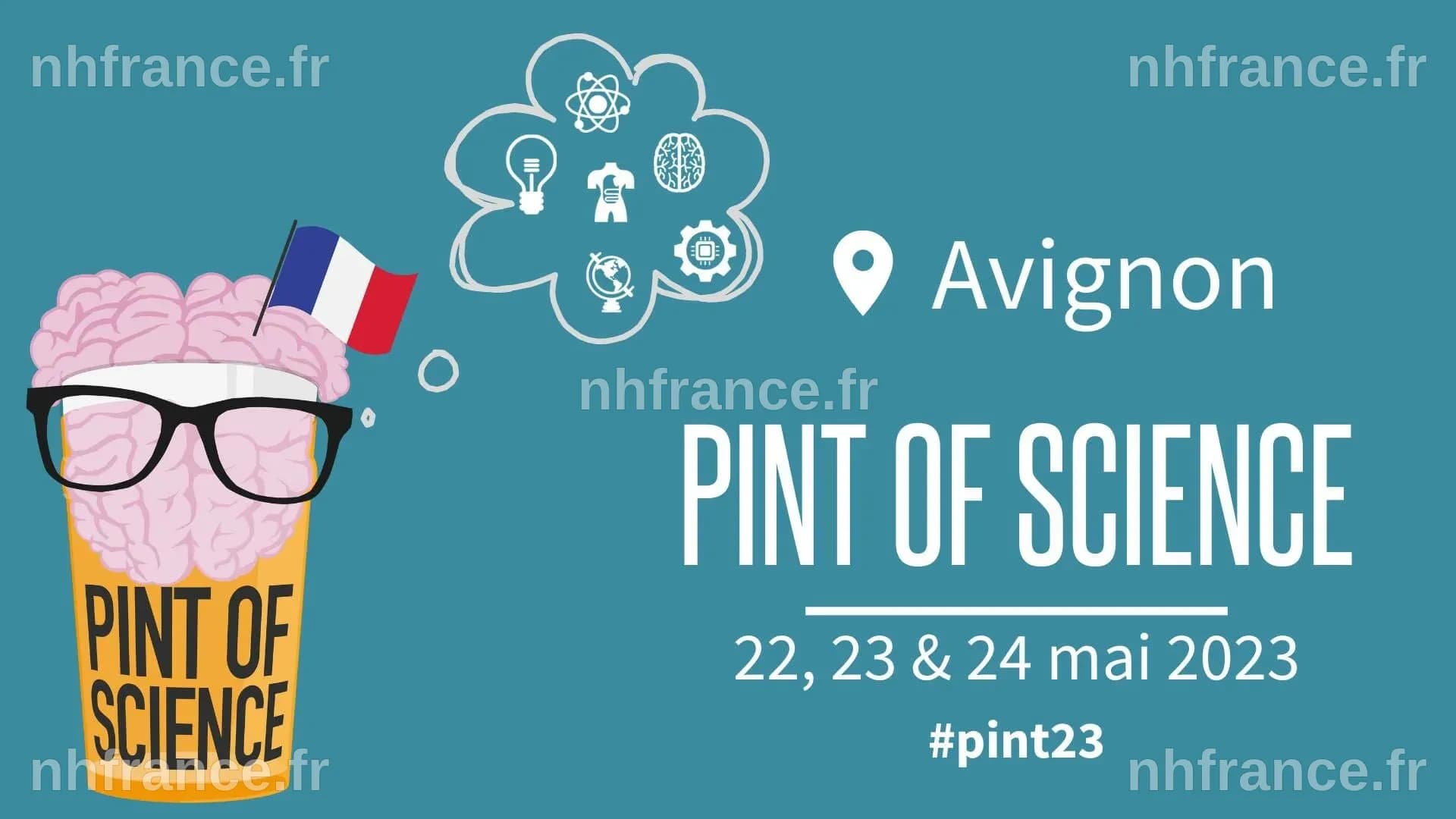 Le Festival "Pint of Science" : Un Voyage au Cœur de la Science à Avignon